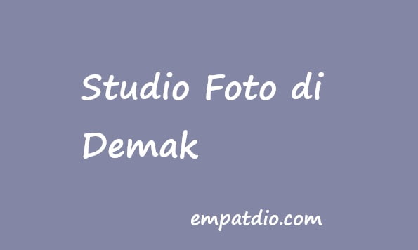 studio foto demak