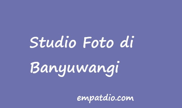 studio foto di banyuwangi