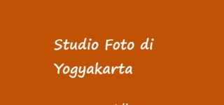 Daftar Studio Foto di Jogja Yang Rekomendasi & Murah