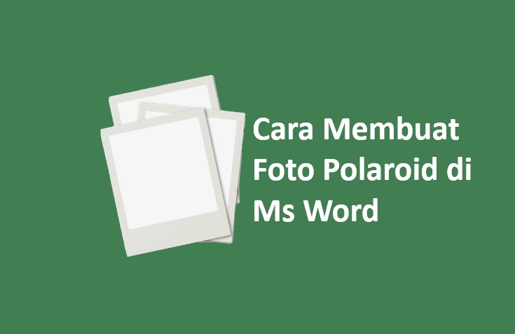 cara cetak foto polaroid di word